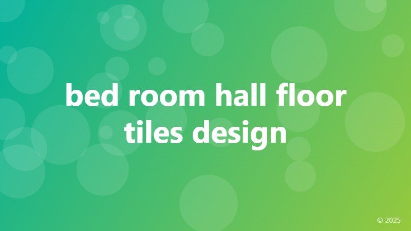 bed room hall floor tiles design