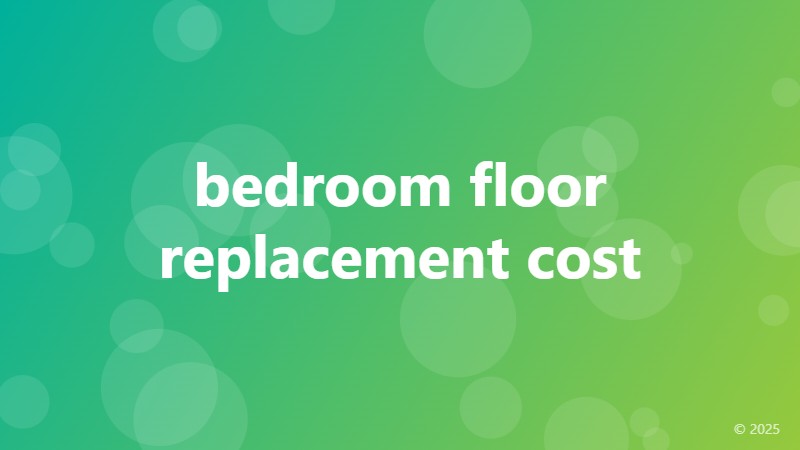 bedroom floor replacement cost