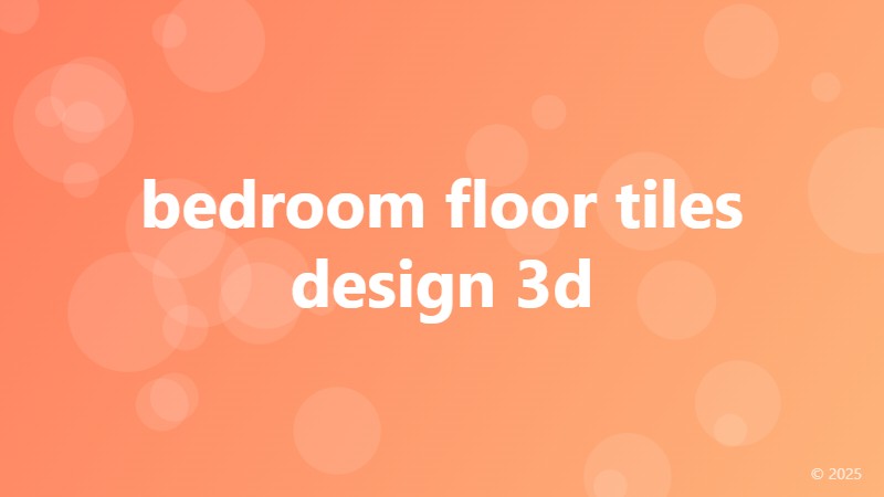 bedroom floor tiles design 3d