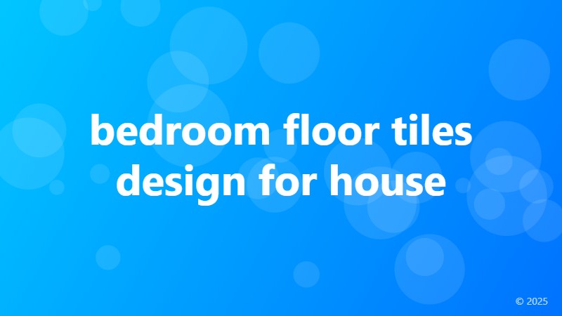 bedroom floor tiles design for house