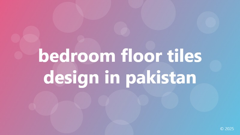 bedroom floor tiles design in pakistan