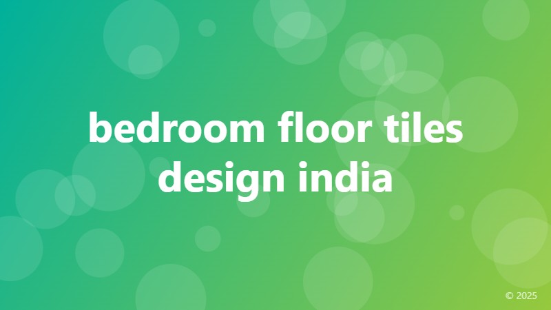 bedroom floor tiles design india