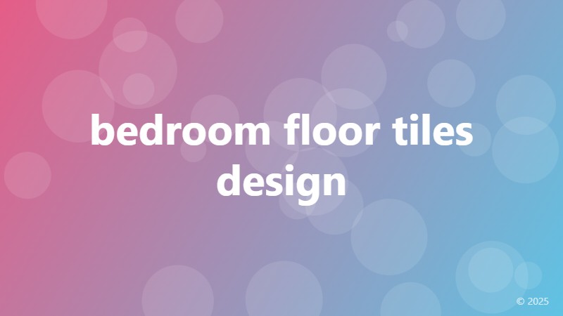 bedroom floor tiles design