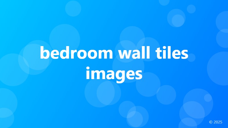 bedroom wall tiles images