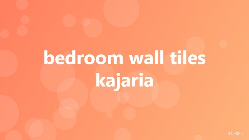 bedroom wall tiles kajaria