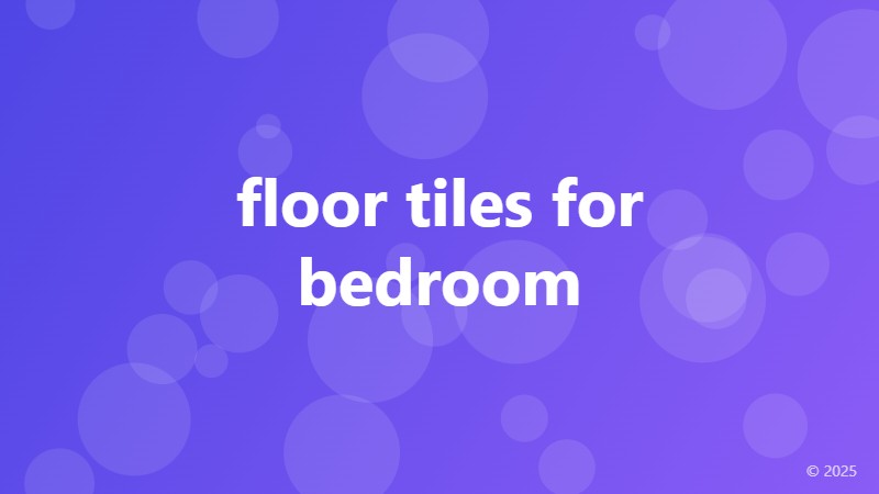 floor tiles for bedroom