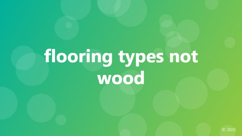 flooring types not wood