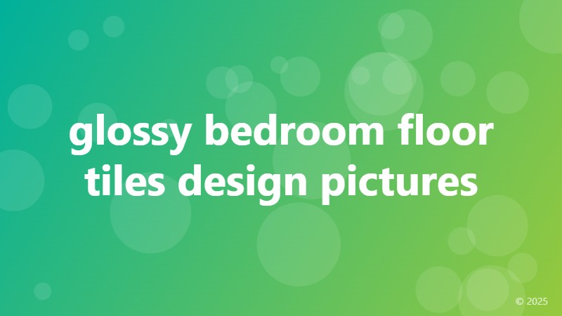 glossy bedroom floor tiles design pictures