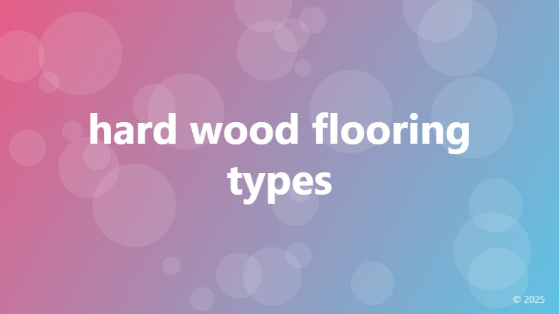 hard wood flooring types