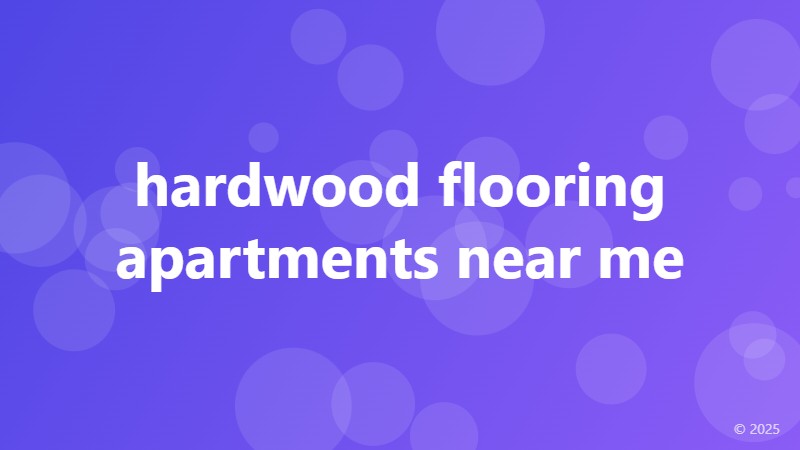 hardwood flooring apartments near me