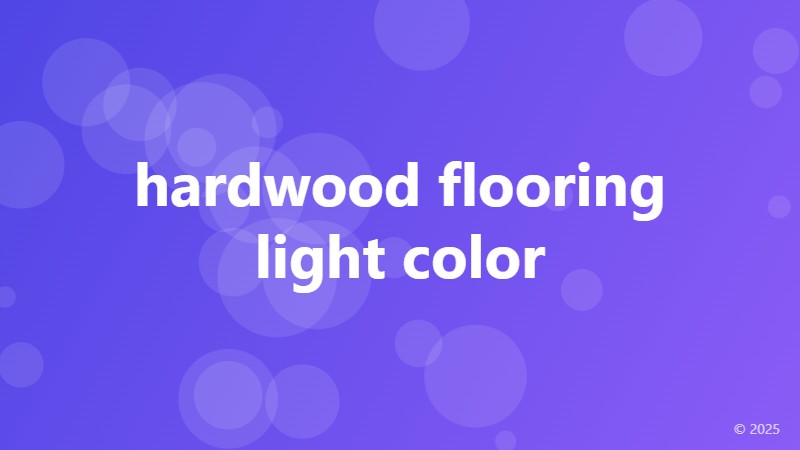 hardwood flooring light color
