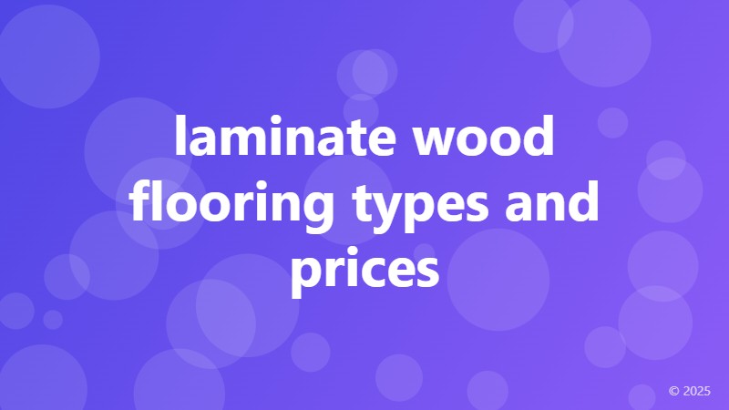 laminate wood flooring types and prices