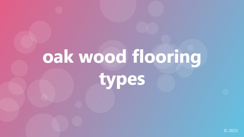 oak wood flooring types