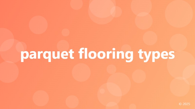 parquet flooring types