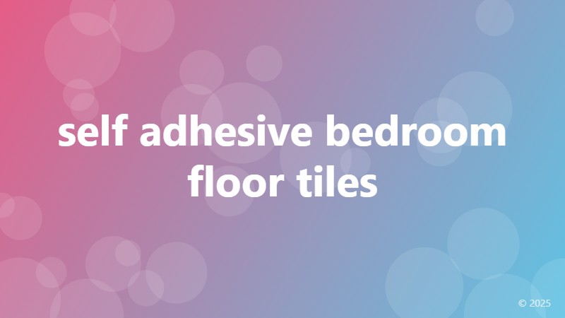 self adhesive bedroom floor tiles