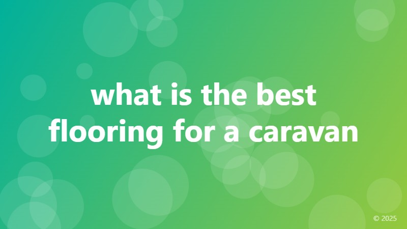 what is the best flooring for a caravan