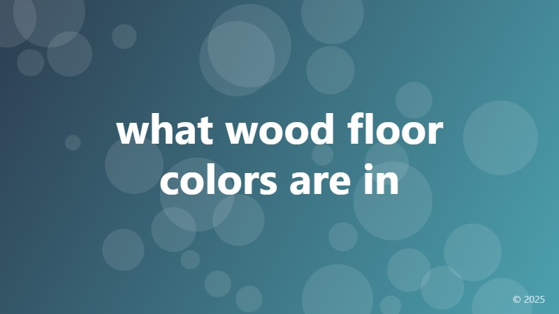 what wood floor colors are in
