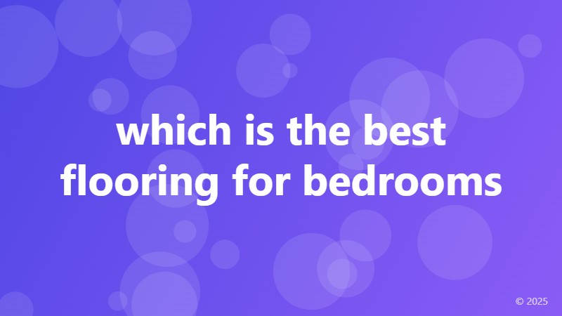 which is the best flooring for bedrooms
