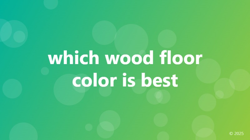 which wood floor color is best