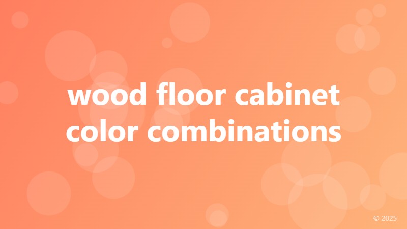 wood floor cabinet color combinations