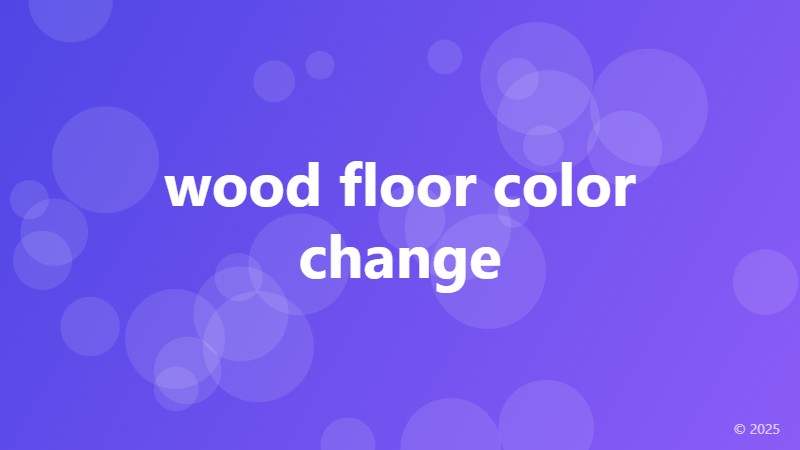 wood floor color change