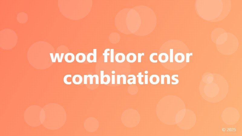 wood floor color combinations