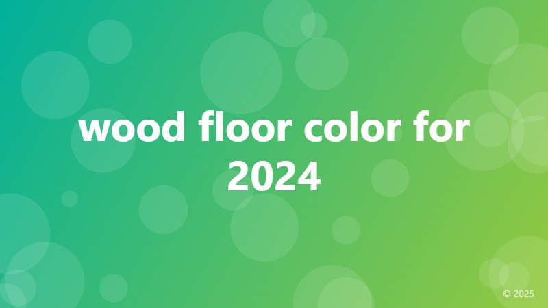 wood floor color for 2024