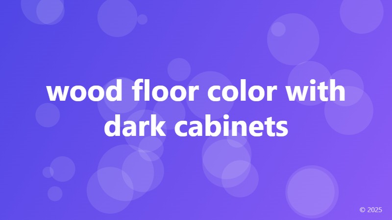 wood floor color with dark cabinets