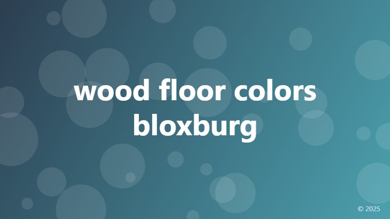 wood floor colors bloxburg