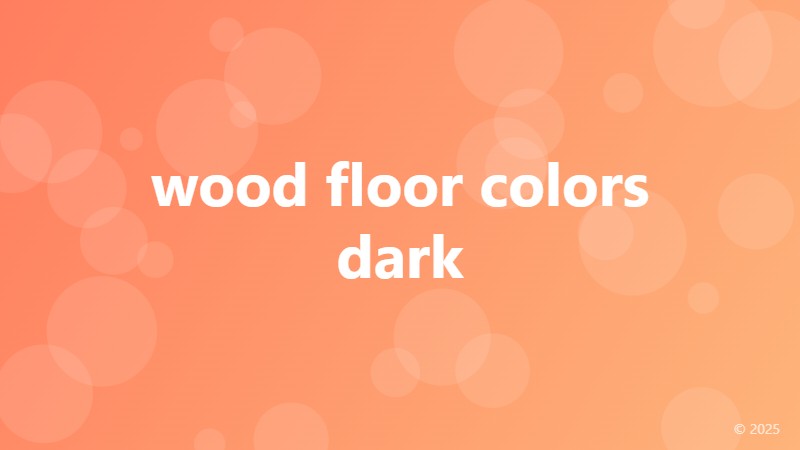 wood floor colors dark