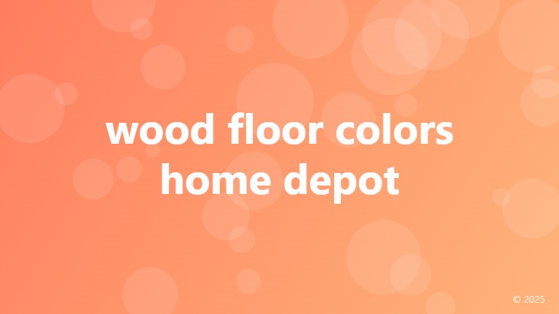 wood floor colors home depot