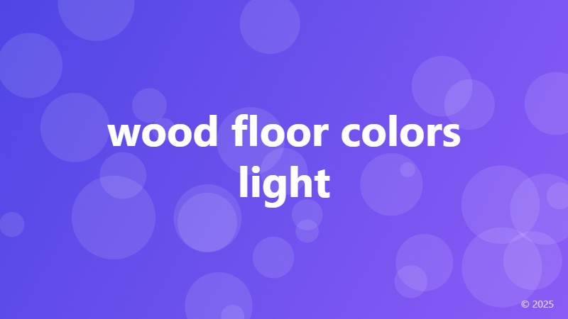 wood floor colors light