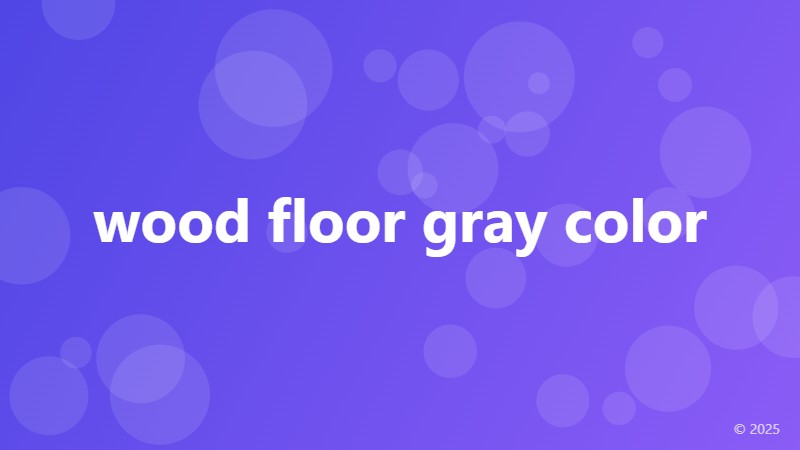 wood floor gray color