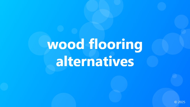 wood flooring alternatives