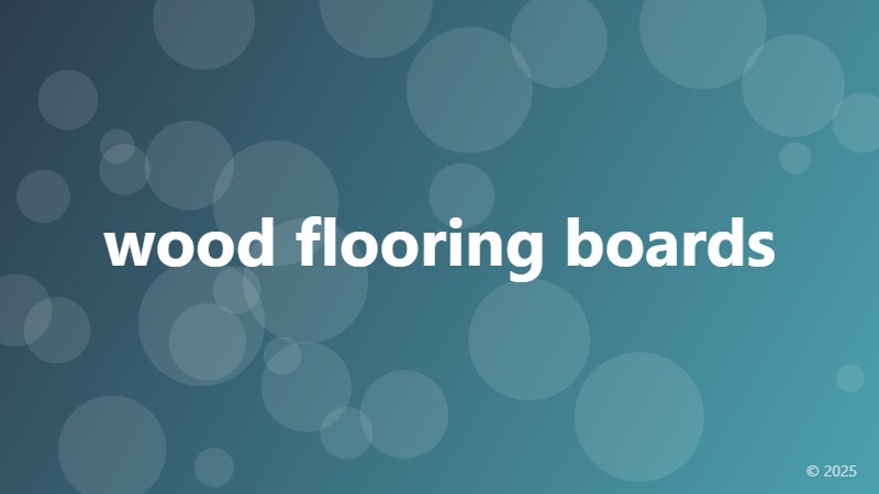 wood flooring boards