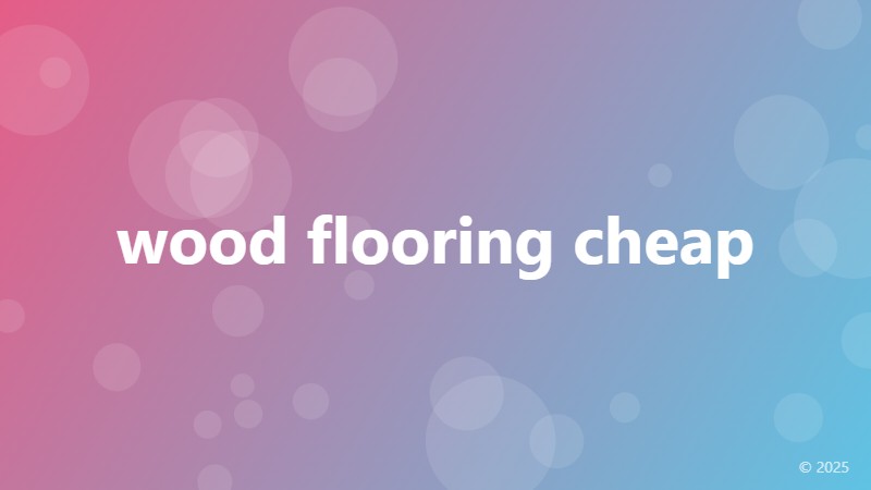 wood flooring cheap