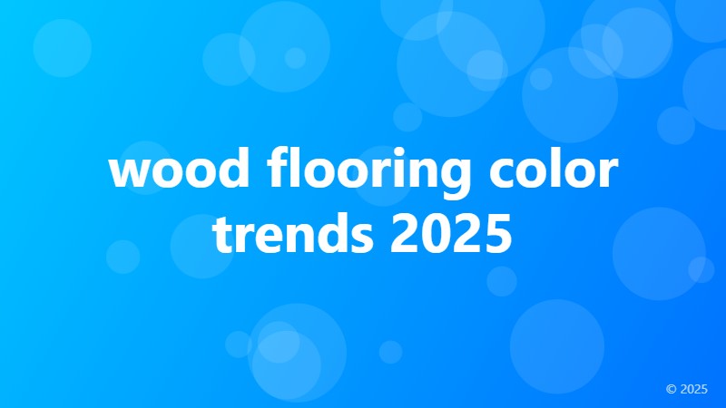 wood flooring color trends 2025
