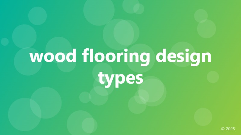 wood flooring design types