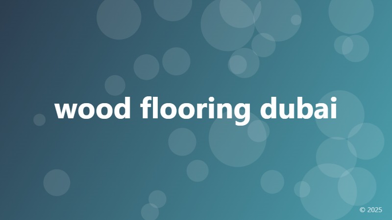 wood flooring dubai
