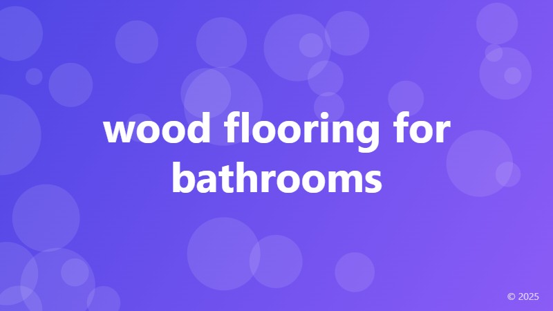 wood flooring for bathrooms
