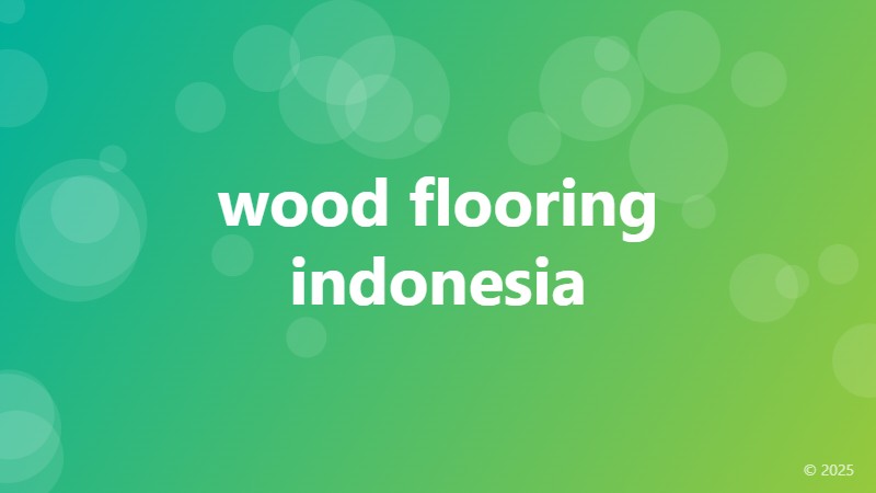 wood flooring indonesia