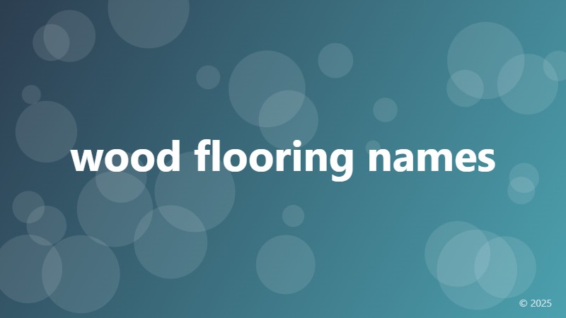 wood flooring names