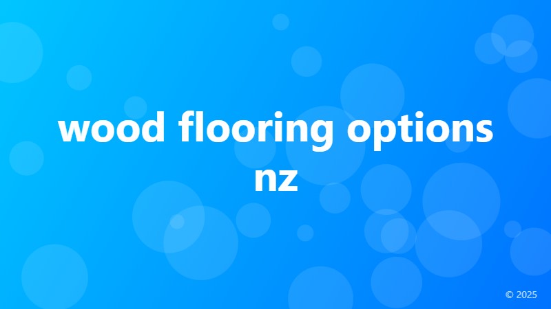 wood flooring options nz