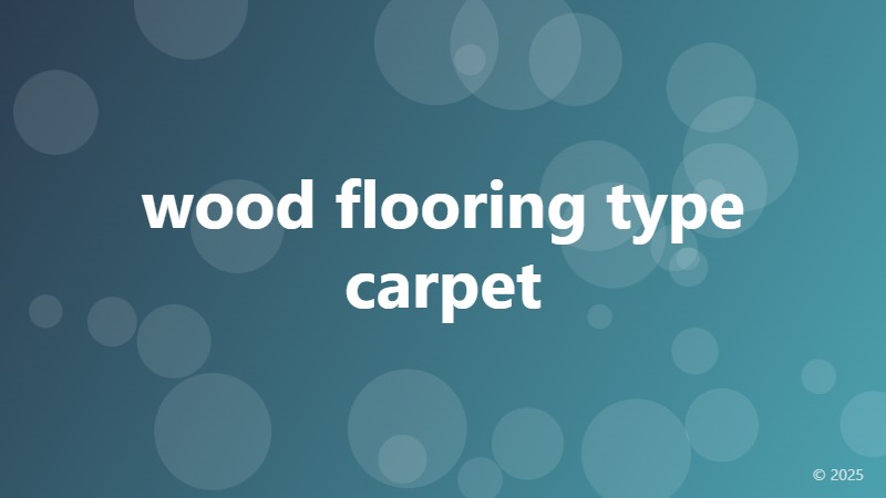 wood flooring type carpet
