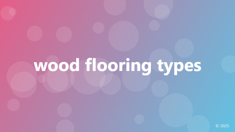 wood flooring types
