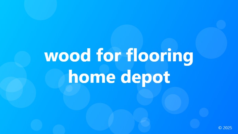 wood for flooring home depot