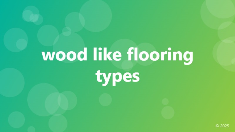 wood like flooring types