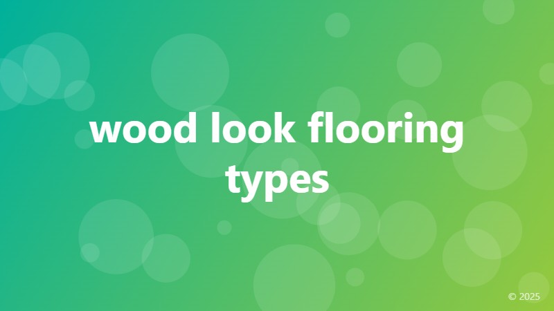 wood look flooring types