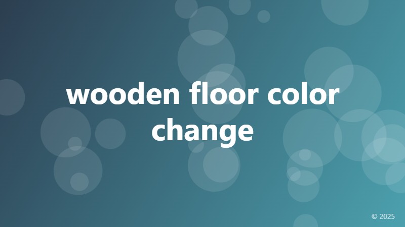 wooden floor color change