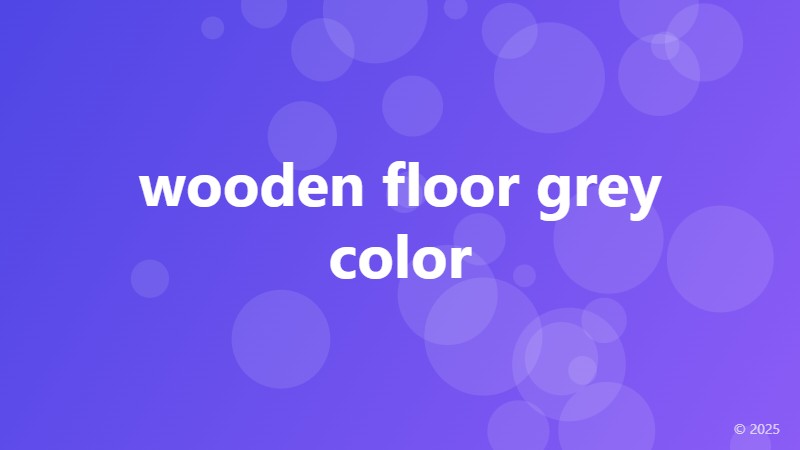 wooden floor grey color